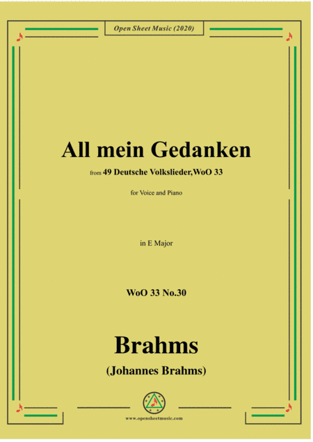 Brahms-All mein Gedanken,WoO 33 No.30,in E Major,for Voice and Piano (arr. MSM)