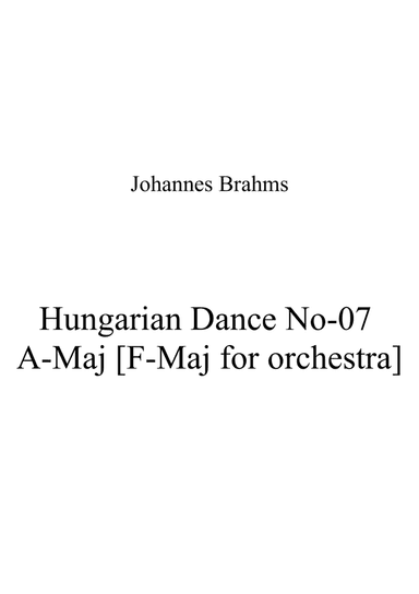Hungarian Dance No-07 A-Maj [F-Maj for orchestra] (arr. Patrizia Luraschi)