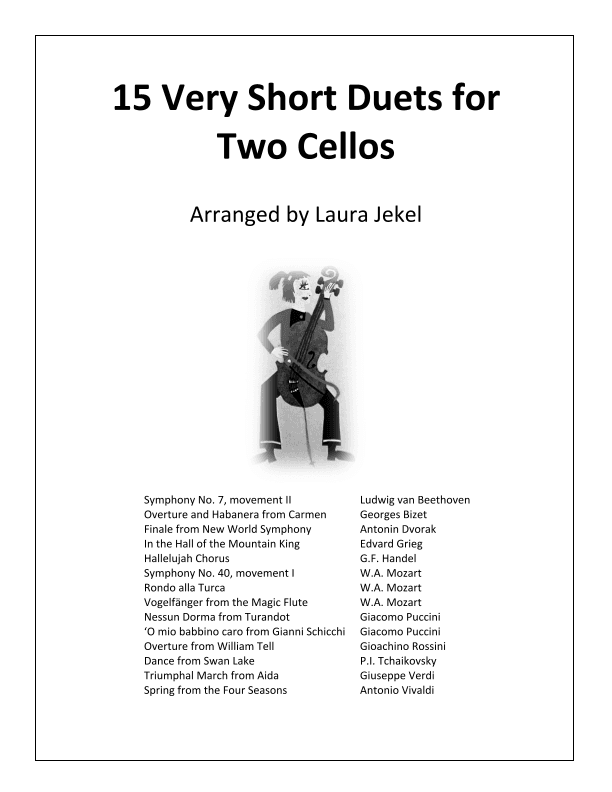 15 Very Short Arrangements of Orchestra Classics - Duets for Two Cellos (arr. Laura Jekel)