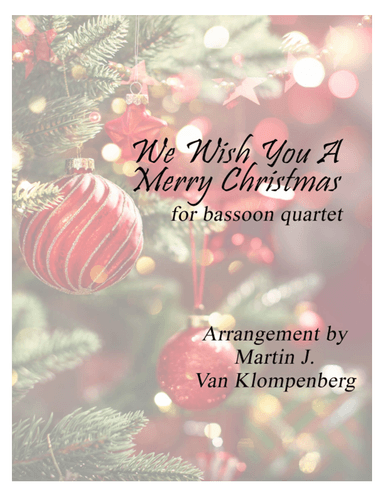 We Wish You A Merry Christmas (arr. Martin J. Van Klompenberg)