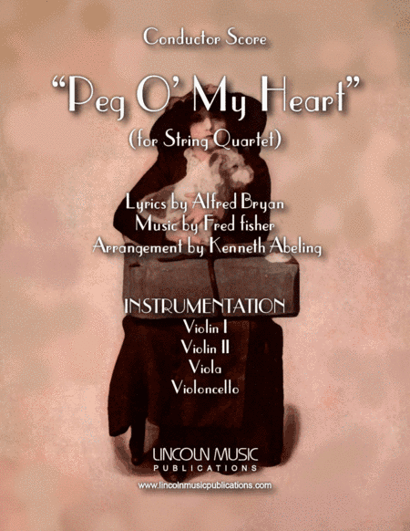 Peg O My Heart (for String Quartet) (arr. Kenneth Abeling)