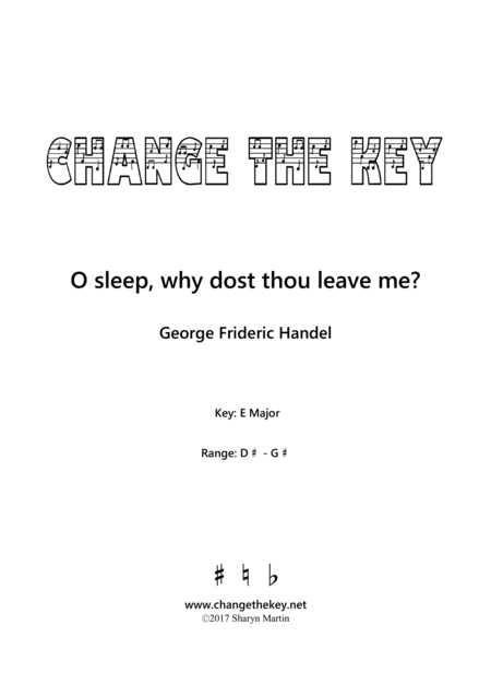 O sleep, why dost thou leave me? - E Major (arr. Change the Key)