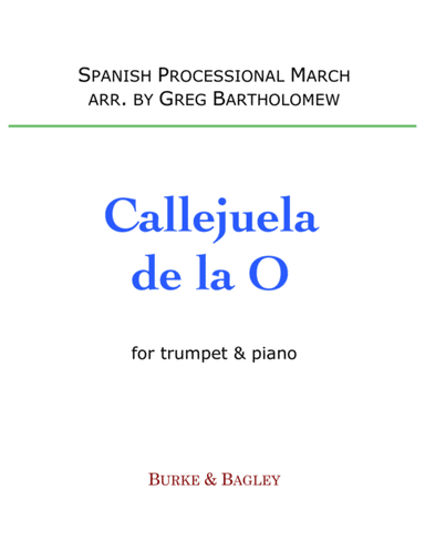 Callejuela de la O (arr. Greg Bartholomew)