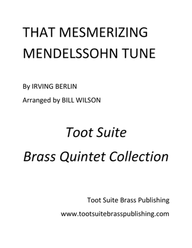 That Mesmerizing Mendelssohn Tune (arr. Bill Wilson)