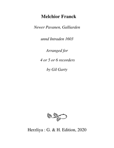 Newer Pavanen, Galliarden unnd Intraden 1603 (arrangements for 4-6 recorders) (arr. Gil Garty)