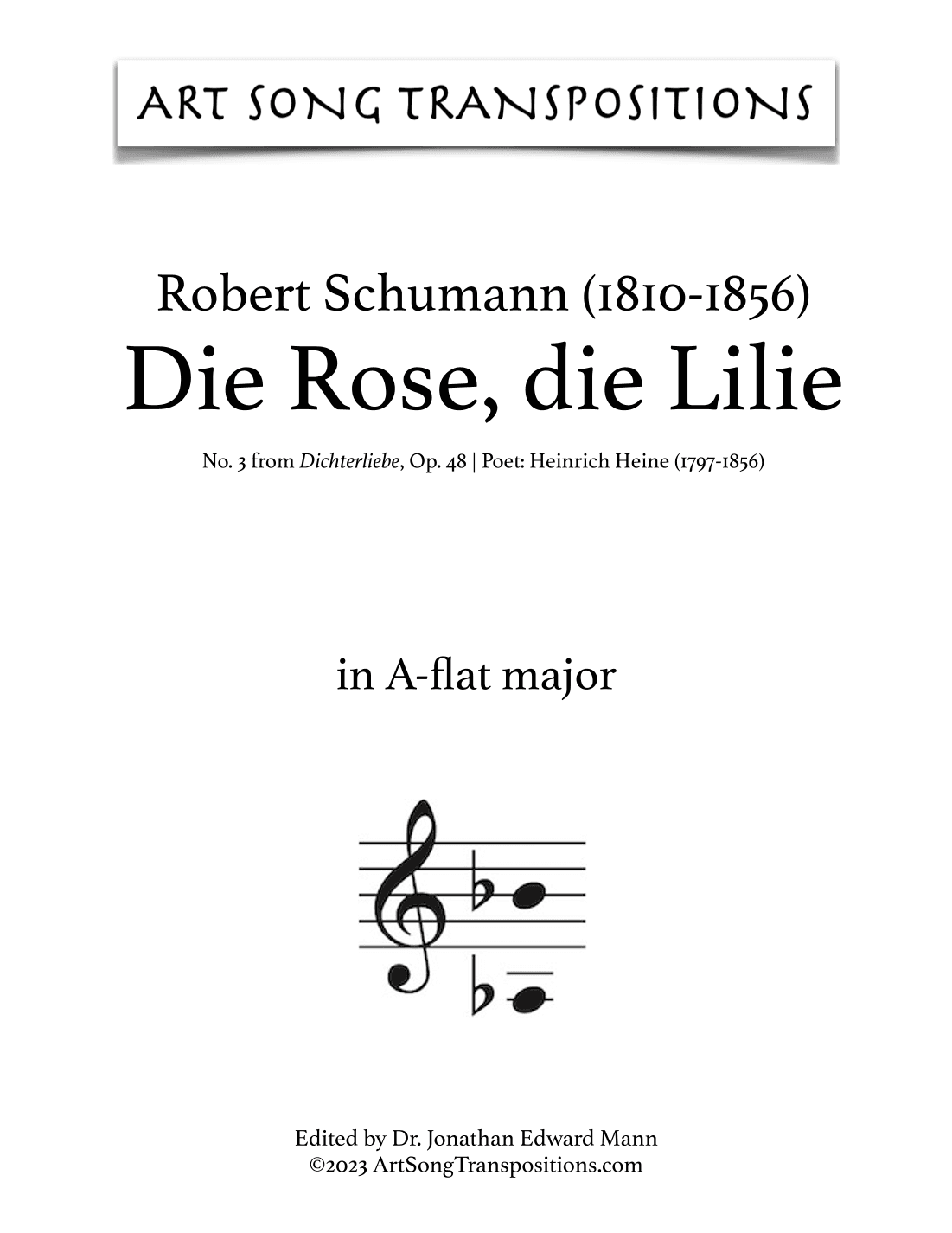 SCHUMANN: Die Rose, die Lilie, Op. 48 no. 3 (transposed to A-flat major) (arr. ArtSongTranspositions.com)