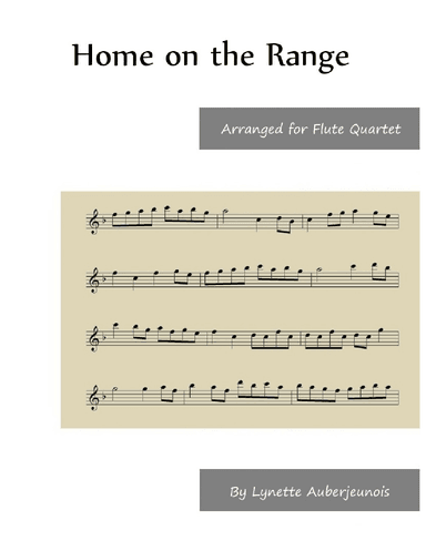 Home on the Range - Flute Quartet (arr. Lynette Auberjeunois)