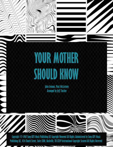 Your Mother Should Know (arr. Jeff Tincher)