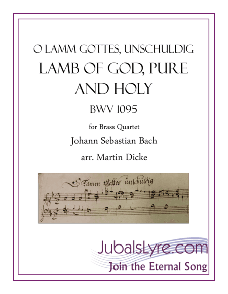 Lamb of God, Pure and Holy, BWV 1095 (Brass Quartet) (arr. Martin Dicke)