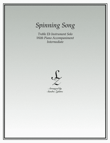 Spinning Song (treble Eb instrument solo) (arr. Sandra Zylstra)
