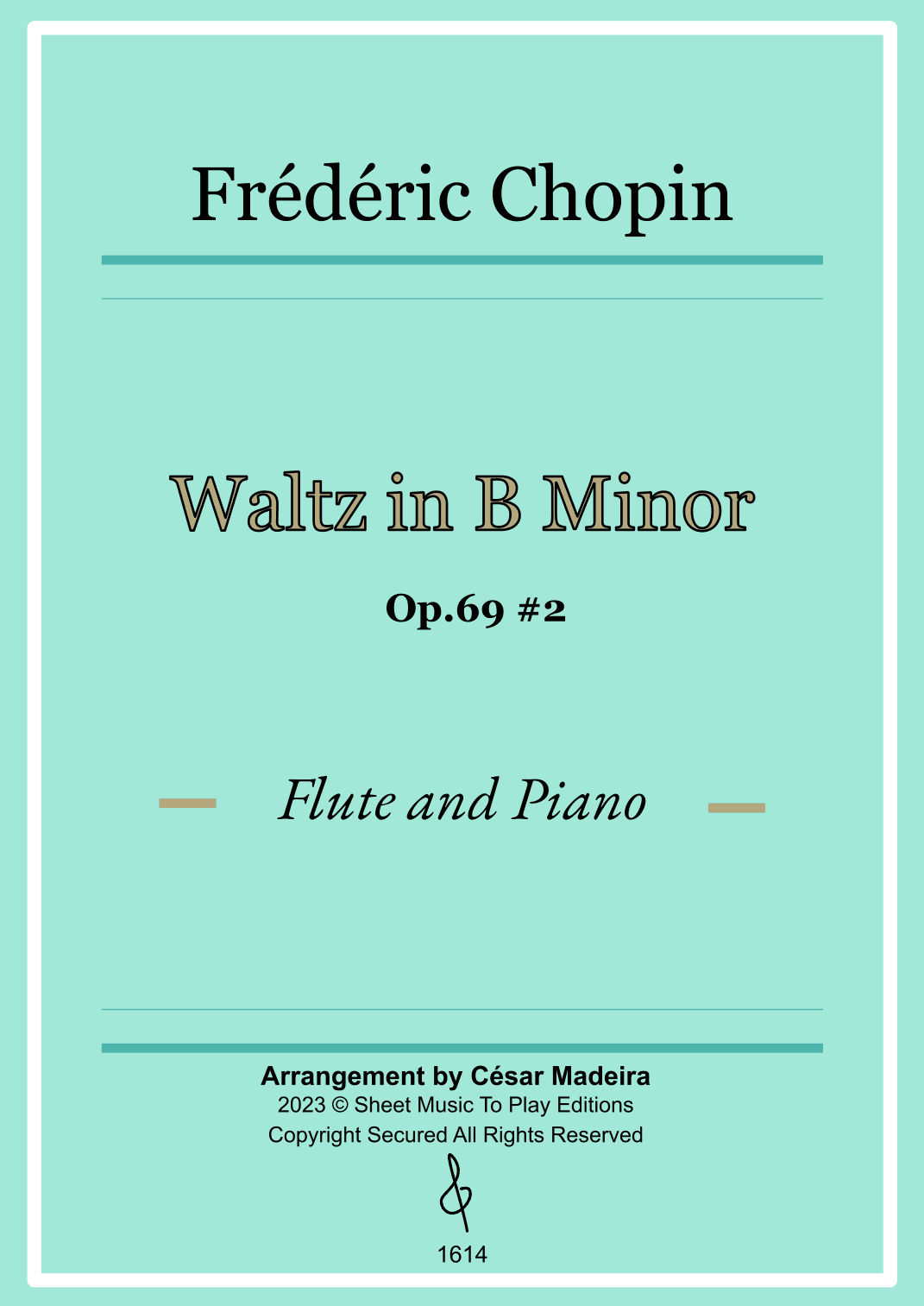 Waltz Op.69 No.2 in B Minor by Chopin - Flute and Piano (Full Score) (arr. César Madeira)