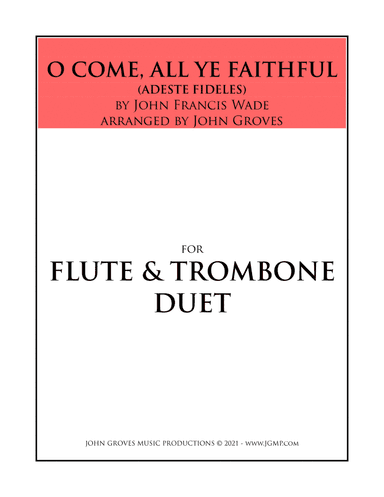 O Come, All Ye Faithful - Flute & Trombone Duet (arr. John Groves)