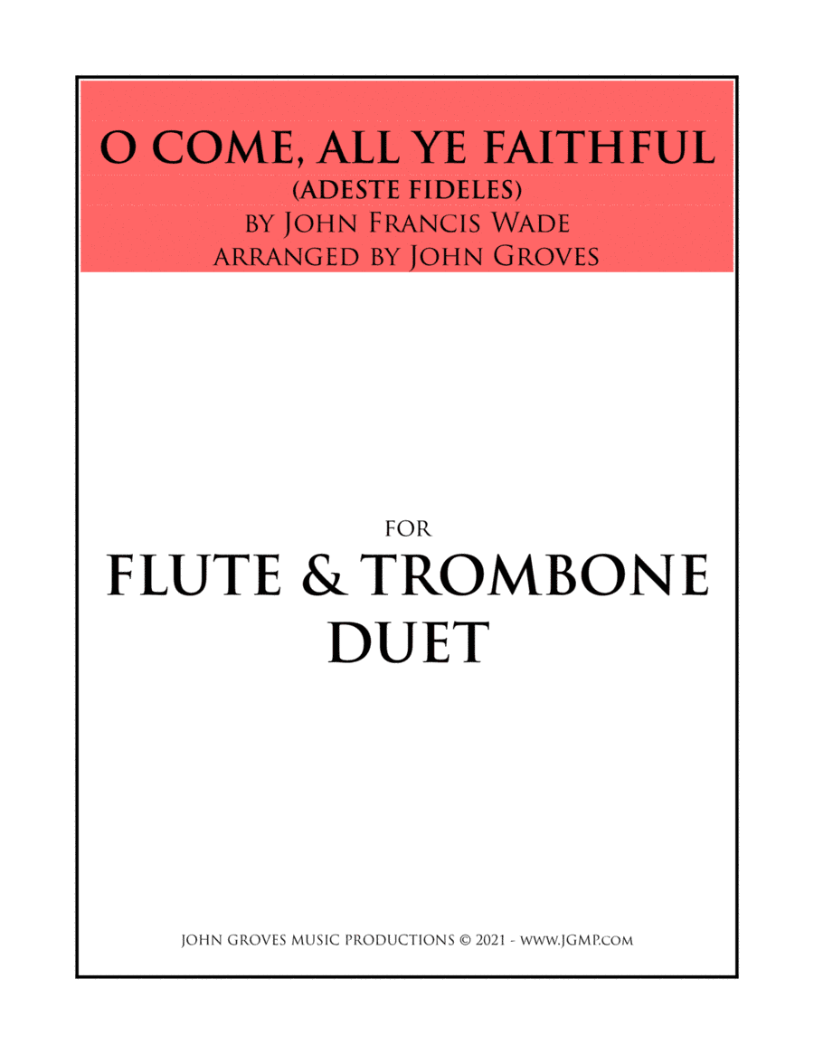 O Come, All Ye Faithful - Flute & Trombone Duet (arr. John Groves)