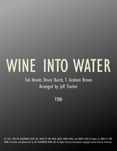 Wine Into Water (arr. Jeff Tincher)