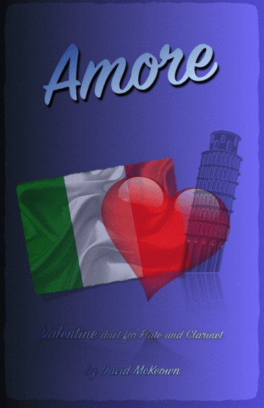 Amore, (Italian for Love), Flute and Clarinet Duet