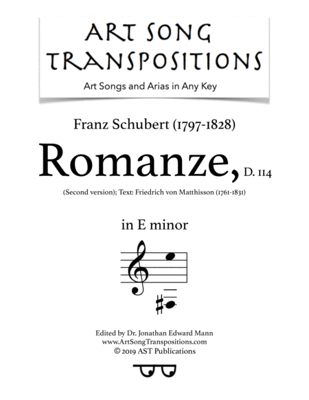SCHUBERT: Romanze, D. 114 (second version, transposed to E minor) (arr. ArtSongTranspositions.com)