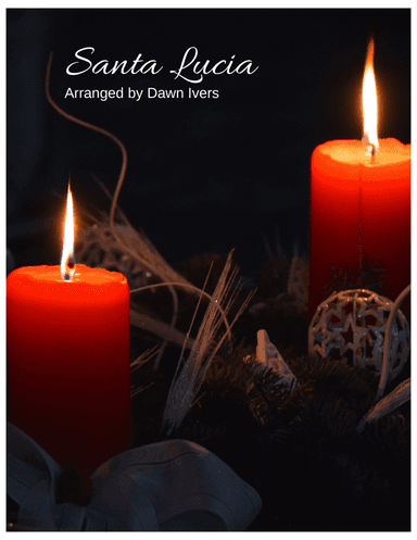 Santa Lucia (arr. Dawn Ivers)