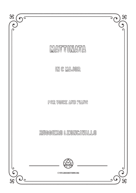 Leoncavallo-Mattinata in C Major,for Voice and Piano (arr. MSM)