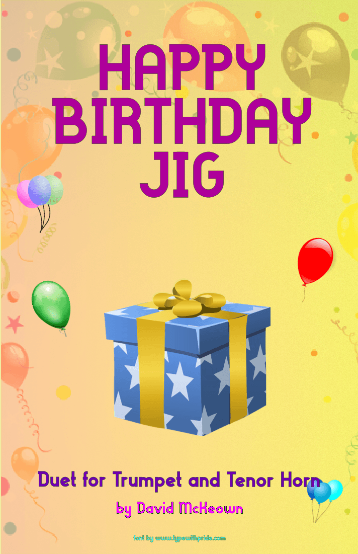 Happy Birthday Jig, for Trumpet and Tenor Horn Duet (arr. David McKeown)