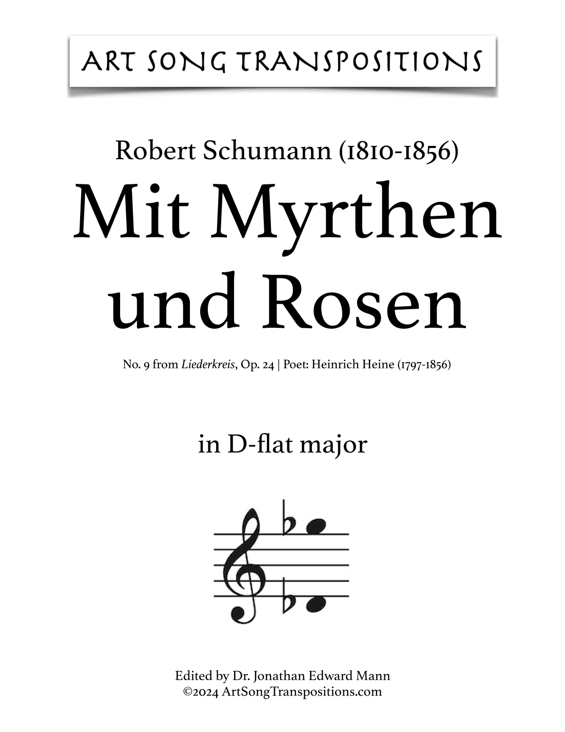 SCHUMANN: Mit Myrthen und Rosen, Op. 24 no. 9 (transposed to D-flat major) (arr. ArtSongTranspositions.com)