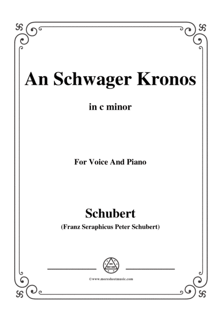 Schubert-An Schwager Kronos,Op.19 No.1,in c minor,for Voice&Piano (arr. MSM)