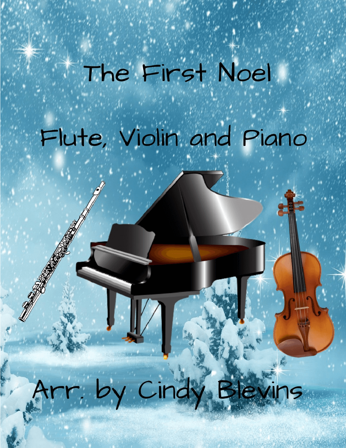The First Noel, for Piano, Flute and Violin (arr. Cindy Blevins)