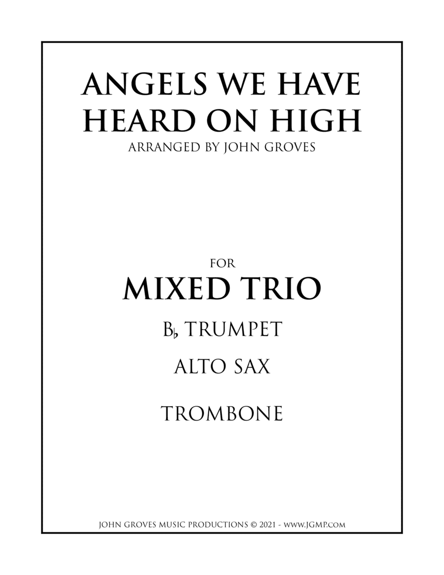Angels We Have Heard On High - Trumpet, Alto Sax, Trombone (Trio) (arr. John Groves)