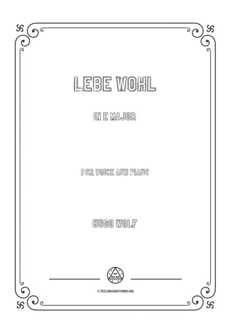 Wolf-Lebe wohl in E Major,for Voice and Piano (arr. MSM)