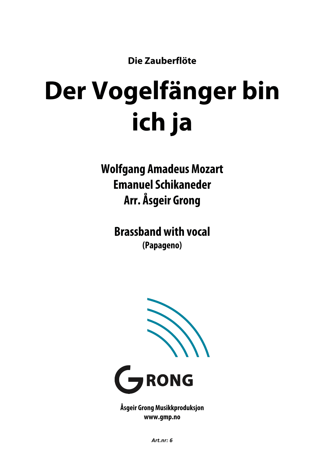 Der Vogelfänger bin ich ja - Die Zauberflöte (arr. Åsgeir Grong)