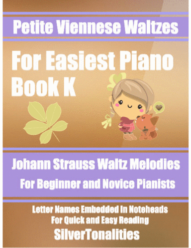Petite Viennese Waltzes for Easiest Piano Booklet K (arr. SilverTonalities)
