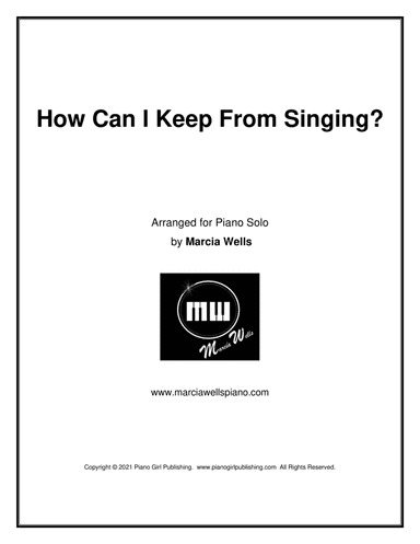 How Can I Keep From Singing? (arr. Marcia Wells)