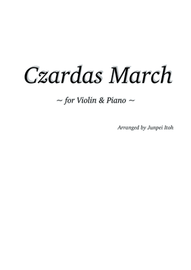 Czardas March for Violin and Piano (arr. Junpei Itoh)