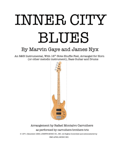Inner City Blues (make Me Wanna Holler) (arr. Rafael Montalvo Carruthers)