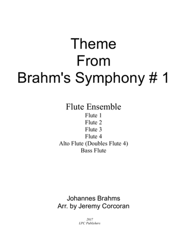 Theme from Brahms Symphony #1 for Flute Ensemble (arr. Jeremy Corcoran)