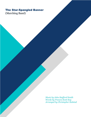 The Star-Spangled Banner (Marching Band) (arr. Christopher Kalstad)