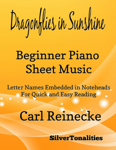 Dragonflies In Sunshine Beginner Piano Sheet Music 2nd Edition (arr. SilverTonalities)