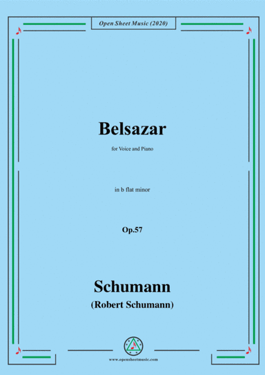 Schumann-Belsazar,Op.57,in b flat minor,for Voice&Piano (arr. MSM)