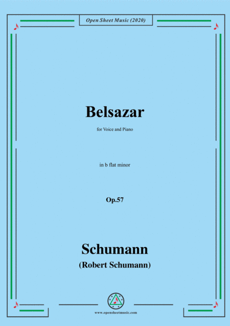 Schumann-Belsazar,Op.57,in b flat minor,for Voice&Piano (arr. MSM)