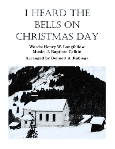 I Heard the Bells on Christmas Day (arr. Bennett A. Rabiega)