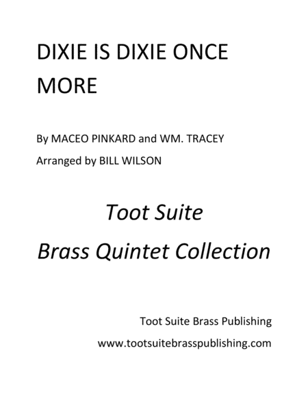 Dixie is Dixie Once More (arr. Bill Wilson)