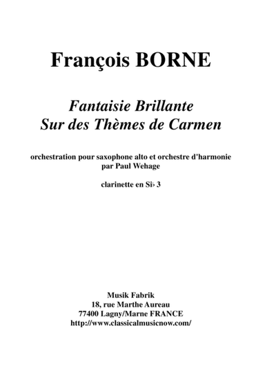 Fantaisie Brillante sur des Thèmes de Carmen for alto saxophone and concert band, Bb clarinet 3 part (arr. Paul Wehage)