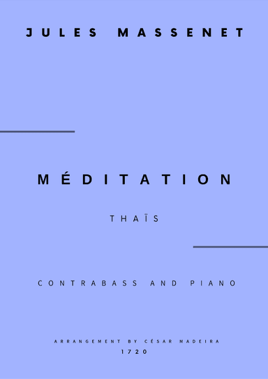 Meditation from Thais - Contrabass and Piano (Full Score and Parts) (arr. César Madeira)