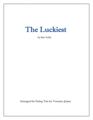 The Luckiest (arr. Veronica Joines)