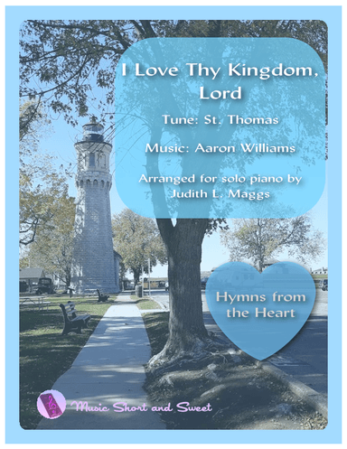 I Love Thy Kingdom, Lord (St. Thomas) (arr. Judith. L. Maggs)