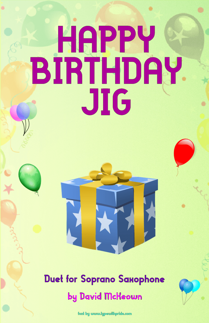 Happy Birthday Jig for Soprano Saxophone Duet (arr. David McKeown)