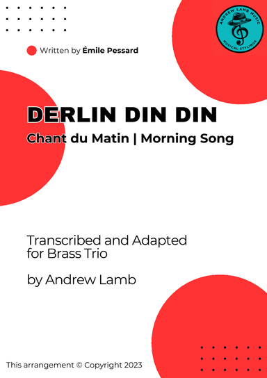 Émile Pressard | Derlin Din Din (Chant du Matin) | for Brass Trio (arr. Andrew Lamb)