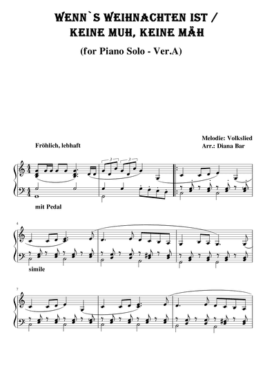 Wenn`s Weihnachten ist/Keine Muh, keine Mäh-Ver.A (arr. Diana Bar)