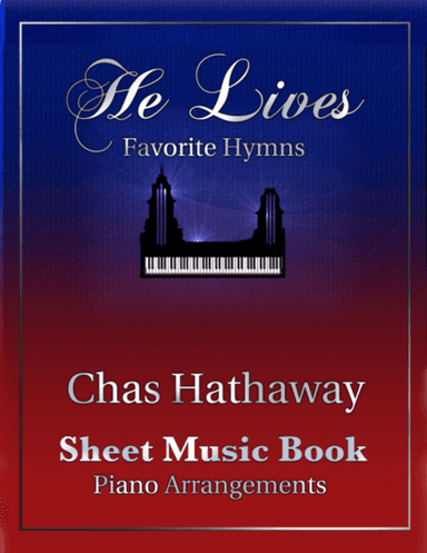 He Lives: Favorite Hymns Sheet Music Book