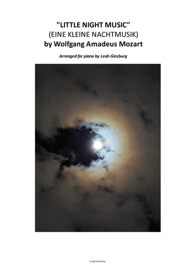 "LITTLE NIGHT MUSIC" (EINE KLEINE NACHTMUSIK) by Wolfgang Amadeus Mozart (arr. Leah Ginzburg)