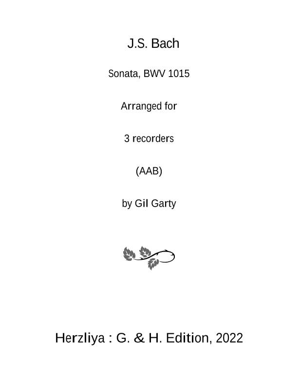 Sonata, BWV 1015 (arranged for 3 recorders (AAB)) (arr. Gil Garty)